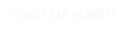 FORMER LAB MEMBERS