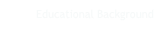 Educational Background